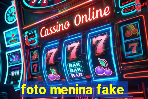 foto menina fake