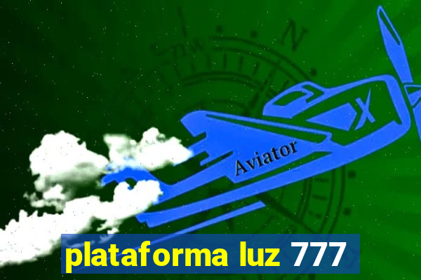 plataforma luz 777