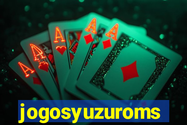 jogosyuzuroms