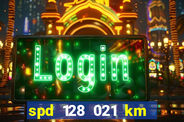 spd 128 021 km 000 metros 200 mapa