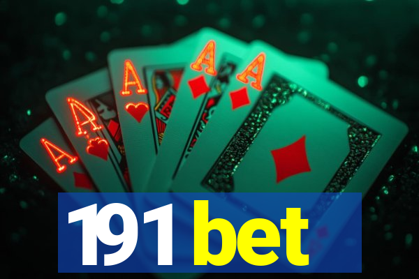 191 bet
