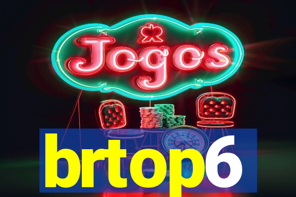 brtop6