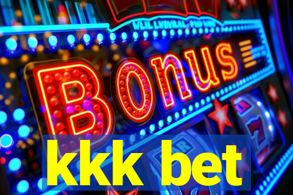 kkk bet