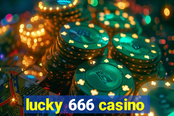 lucky 666 casino