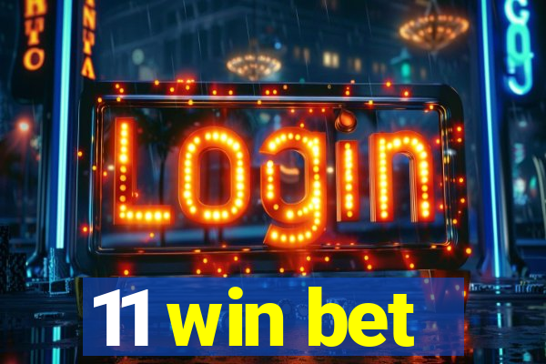 11 win bet