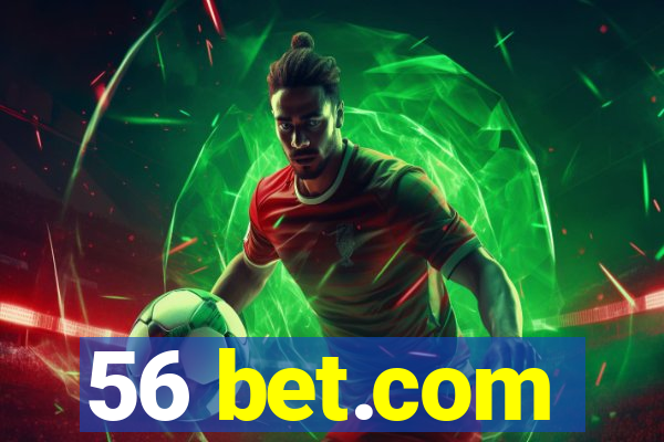 56 bet.com