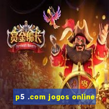 p5 .com jogos online