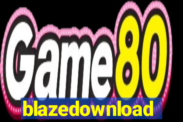 blazedownload