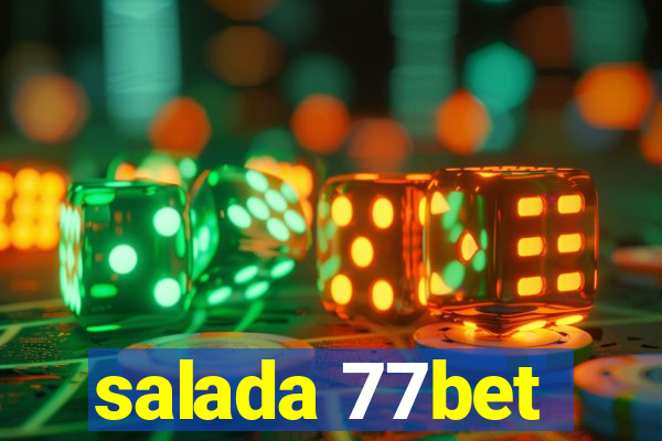 salada 77bet