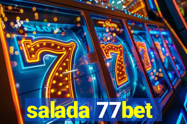 salada 77bet