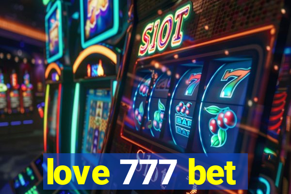 love 777 bet