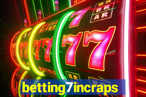 betting7incraps