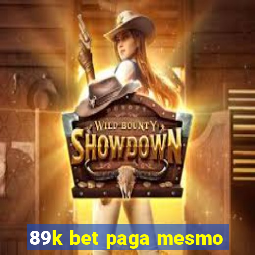 89k bet paga mesmo