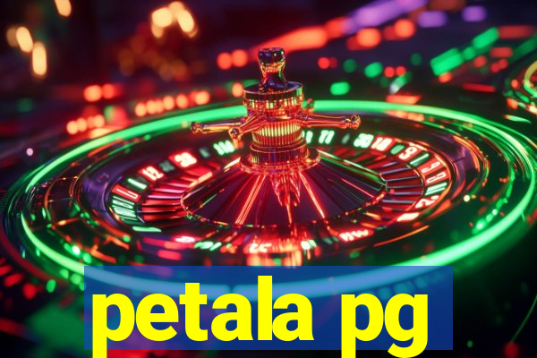 petala pg