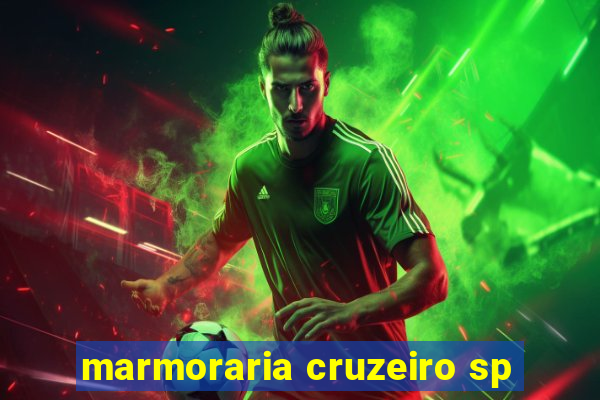marmoraria cruzeiro sp