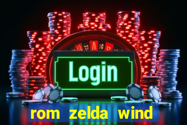 rom zelda wind waker pt br