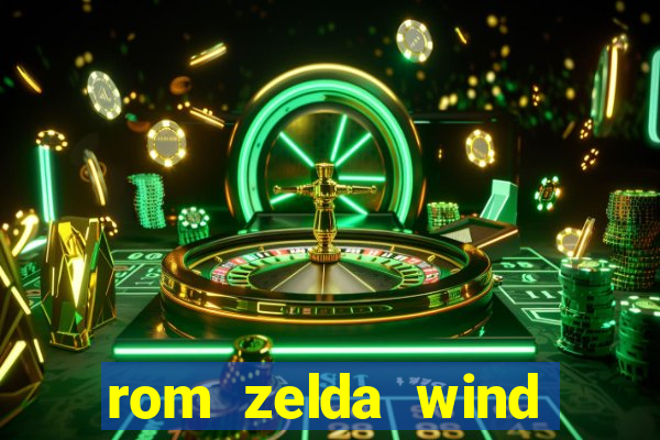 rom zelda wind waker pt br
