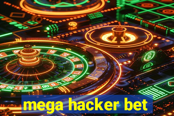 mega hacker bet