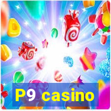 P9 casino