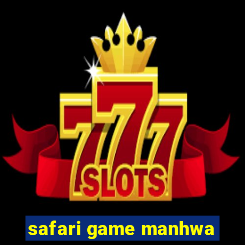 safari game manhwa