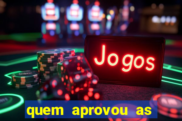 quem aprovou as bets no brasil