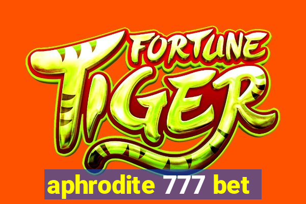 aphrodite 777 bet