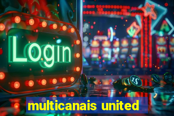 multicanais united