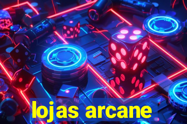 lojas arcane