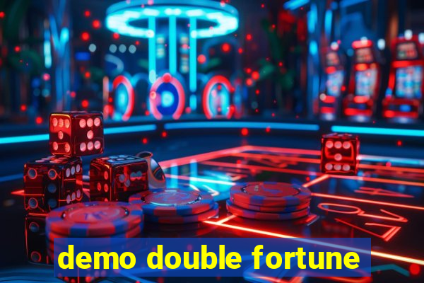 demo double fortune