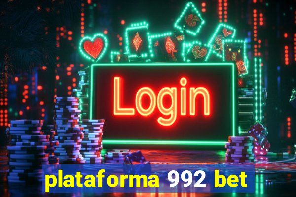 plataforma 992 bet