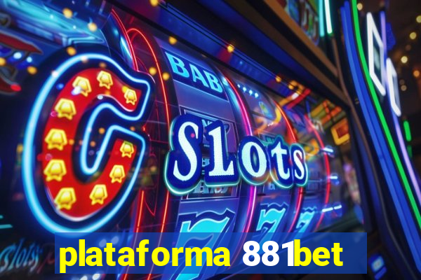 plataforma 881bet