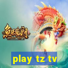 play tz tv