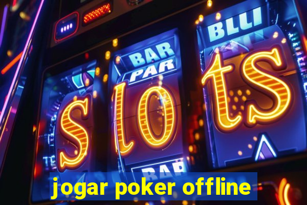 jogar poker offline