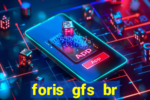 foris gfs br instituicao de pagamento ltda