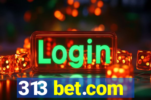 313 bet.com