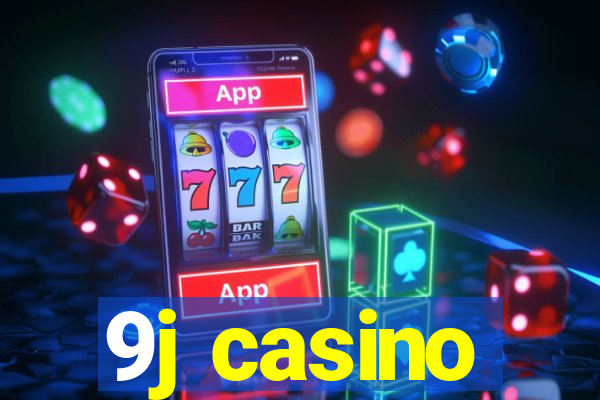 9j casino