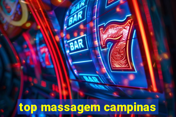 top massagem campinas