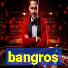 bangros