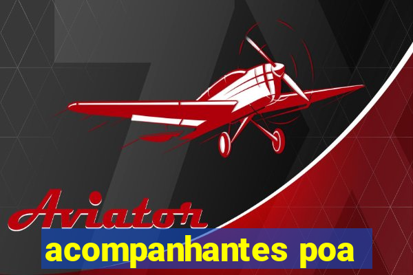 acompanhantes poa