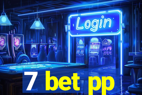 7 bet pp