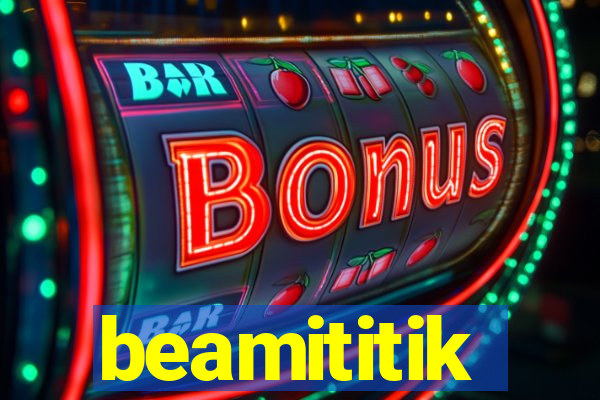beamititik