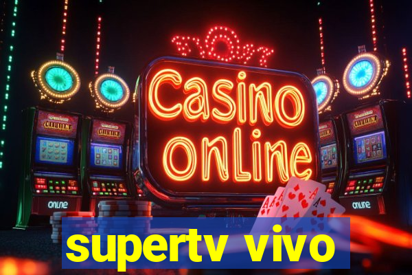 supertv vivo