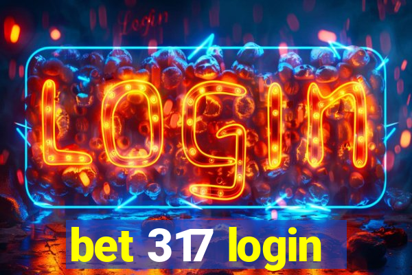 bet 317 login