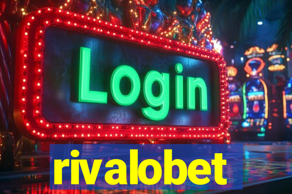 rivalobet