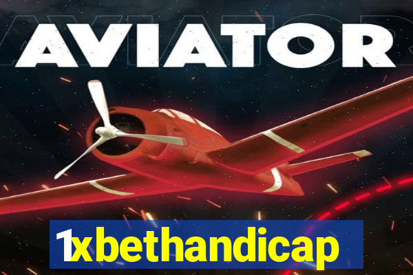 1xbethandicap