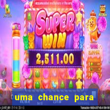 uma chance para lutar filme completo dublado
