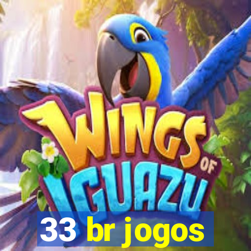 33 br jogos