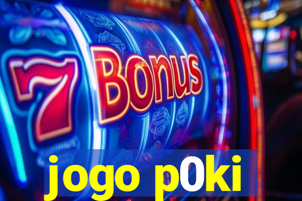 jogo p0ki