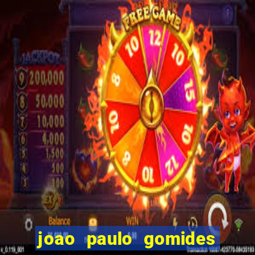 joao paulo gomides dos santos
