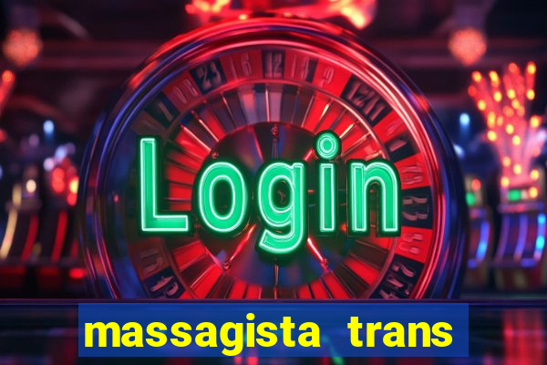 massagista trans sao paulo